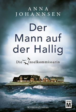 [Die Inselkommissarin 04] • Der Mann auf der Hallig